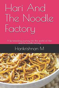 Hari And The Noodle Factory