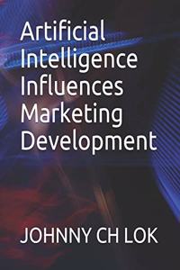 Artificial Intelligence Influences Marketing Development