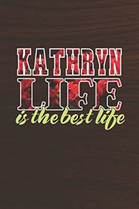Kathryn Life Is The Best Life