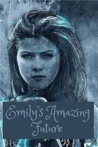 Emily's Amazing Future