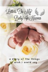 Letters To My Baby In Heaven