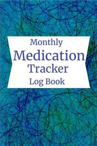 Monthly Medication Tracker Log Book