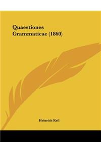 Quaestiones Grammaticae (1860)