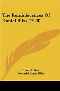 The Reminiscences Of Daniel Bliss (1920)