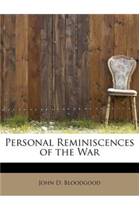 Personal Reminiscences of the War