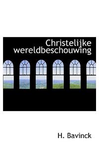 Christelijke Wereldbeschouwing