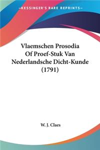 Vlaemschen Prosodia Of Proef-Stuk Van Nederlandsche Dicht-Kunde (1791)