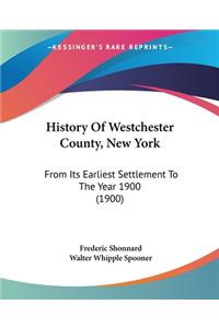 History Of Westchester County, New York