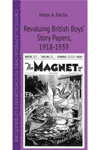 Revaluing British Boys' Story Papers, 1918-1939