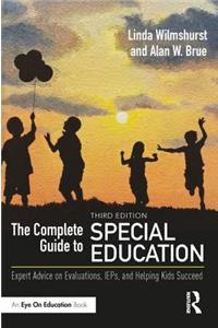 Complete Guide to Special Education: Expert Advice on Evaluations, IEPs, and Helping Kids Succeed