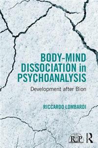 Body-Mind Dissociation in Psychoanalysis