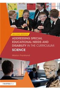 Addressing Special Educational Needs and Disability in the Curriculum: Science