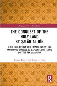 The Conquest of the Holy Land by Salah al-Din