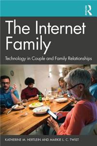 Internet Family: Technology in Couple and Family Relationships