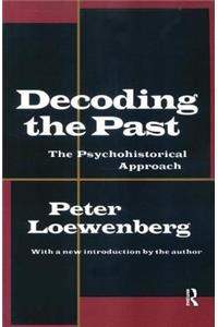 Decoding the Past: The Psychohistorical Approach