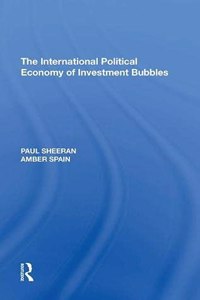 International Political Economy of Investment Bubbles