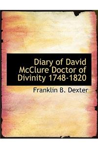 Diary of David McClure Doctor of Divinity 1748-1820