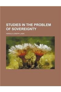 Studies in the Problem of Sovereignty