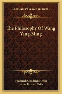 The Philosophy of Wang Yang-Ming