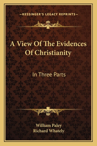 A View Of The Evidences Of Christianity
