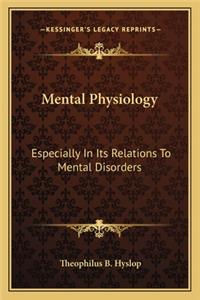 Mental Physiology