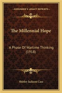 The Millennial Hope