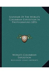 Souvenir Of The World's Columbian Exposition In Photogravure (1893)