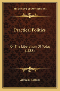 Practical Politics