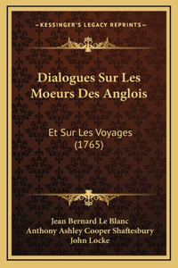 Dialogues Sur Les Moeurs Des Anglois