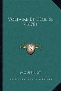 Voltaire Et L'Eglise (1878)