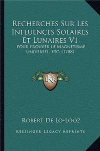 Recherches Sur Les Influences Solaires Et Lunaires V1