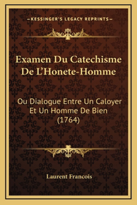 Examen Du Catechisme De L'Honete-Homme
