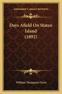 Days Afield On Staten Island (1892)