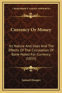 Currency Or Money
