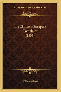 The Chimney-Sweeper's Complaint (1806)