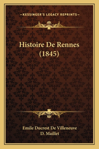 Histoire De Rennes (1845)