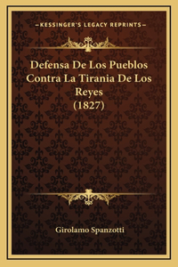 Defensa De Los Pueblos Contra La Tirania De Los Reyes (1827)