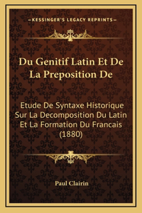 Du Genitif Latin Et De La Preposition De