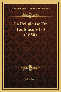 La Religieuse de Toulouse V1-3 (1850)