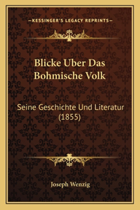 Blicke Uber Das Bohmische Volk