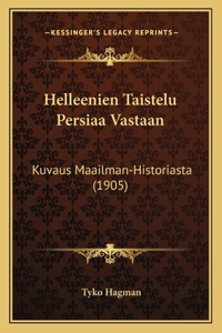 Helleenien Taistelu Persiaa Vastaan: Kuvaus Maailman-Historiasta (1905)