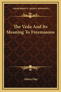 Veda And Its Meaning To Freemasons