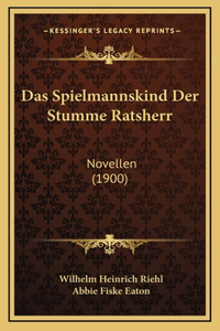 Das Spielmannskind Der Stumme Ratsherr
