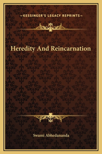 Heredity And Reincarnation