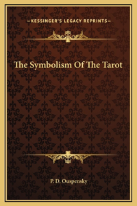 Symbolism Of The Tarot