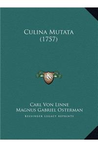 Culina Mutata (1757)