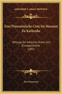 Eine Pranestinische Ciste Im Museum Zu Karlsruhe