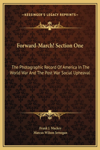 Forward-March! Section One