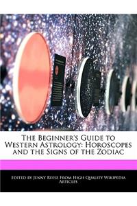 The Beginner's Guide to Western Astrology