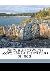 Quellen Zu Walter Scotts Roman 'The Fortunes of Nigel'